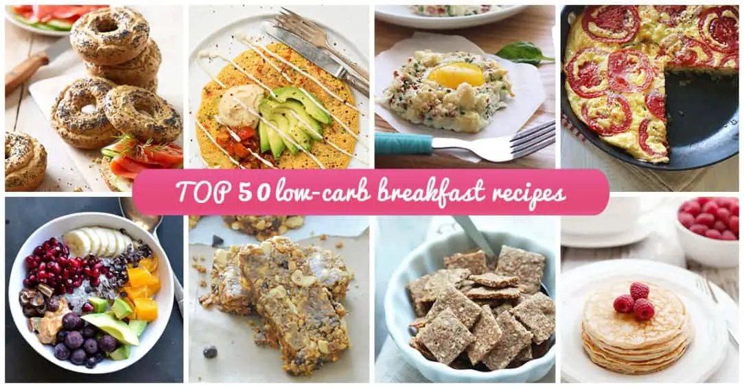 Top 50 Low-carb Breakfast Recipes To Start Your Day