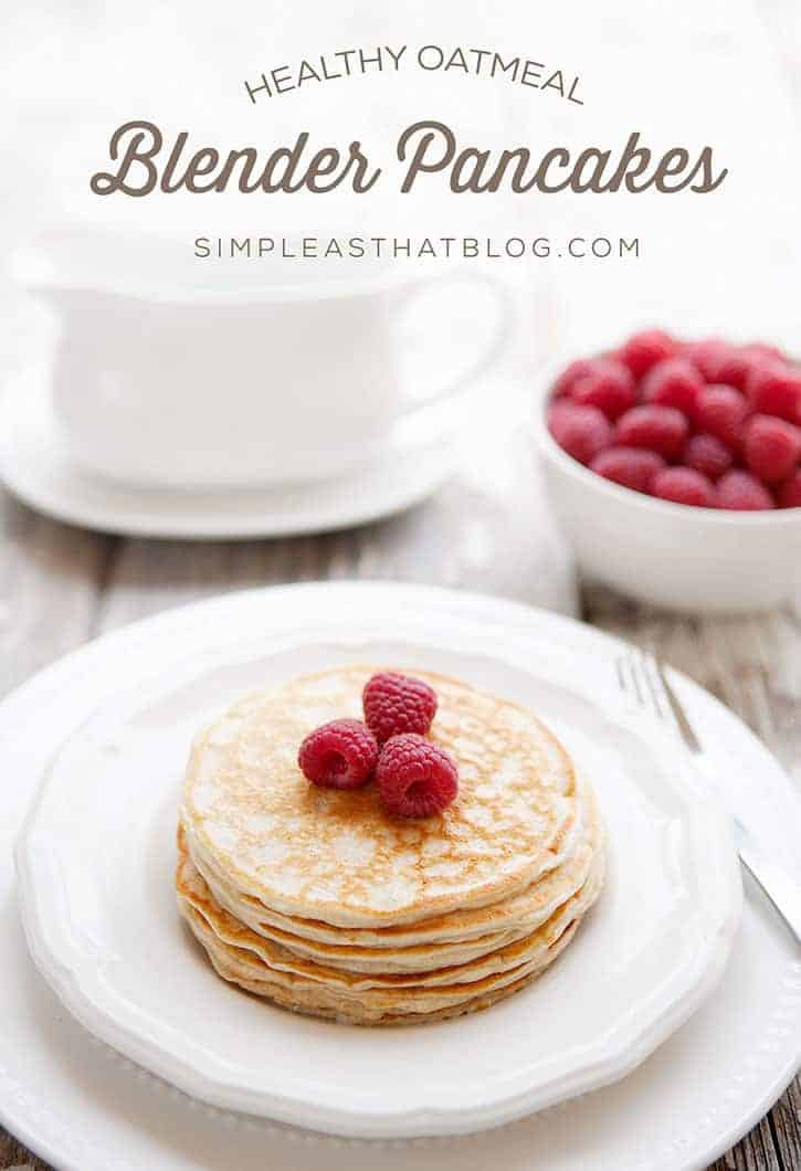 Healthy Oatmeal Blender Pancakes