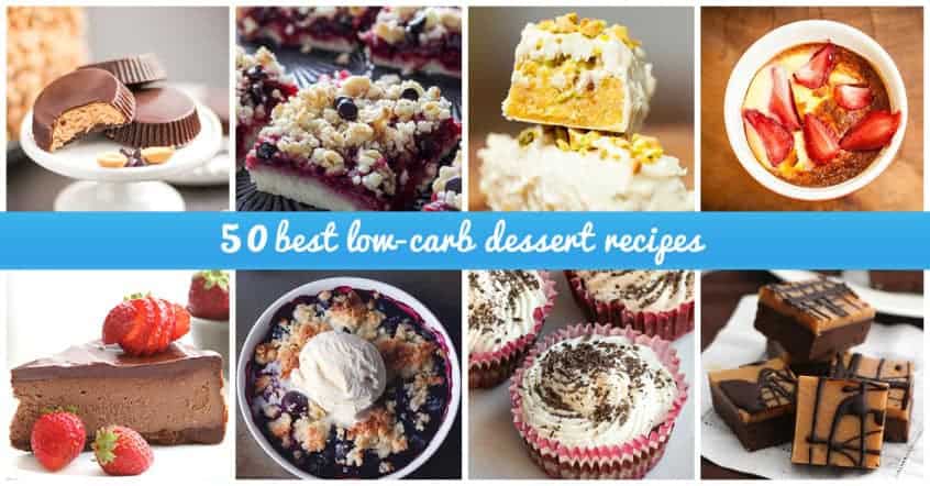 50 Low-Carb Dessers to Drool Over for 2018 (Recipes and Ideas)