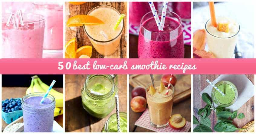 50 Best Low-Carb Smoothie Recipes for 2018